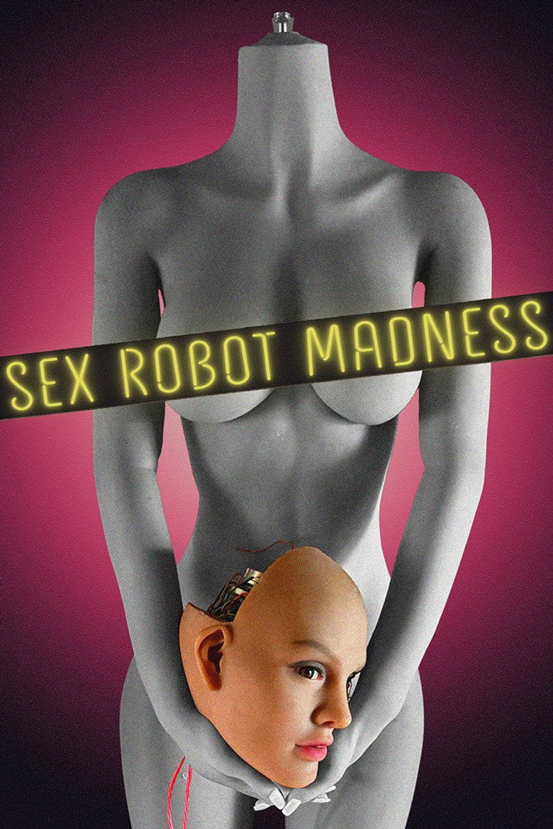 Sex Robot Madness