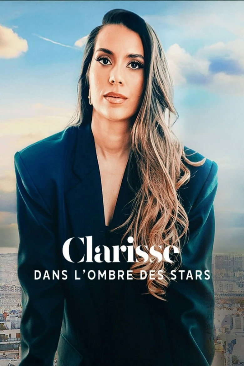 Official poster for Clarisse : Dans l'ombre des stars