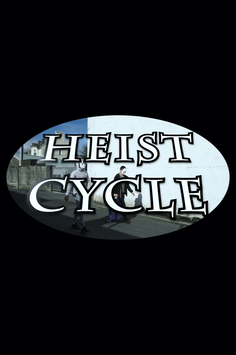 Heist Cycle main poster