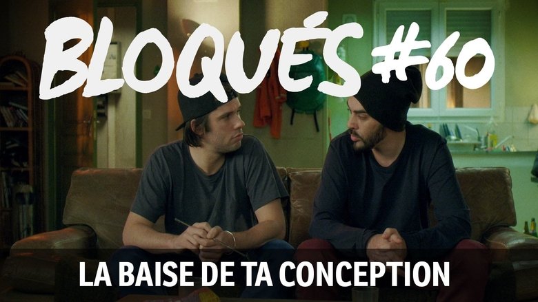 Still image for Blocked season 1 episode 60: La Baise de ta conception
