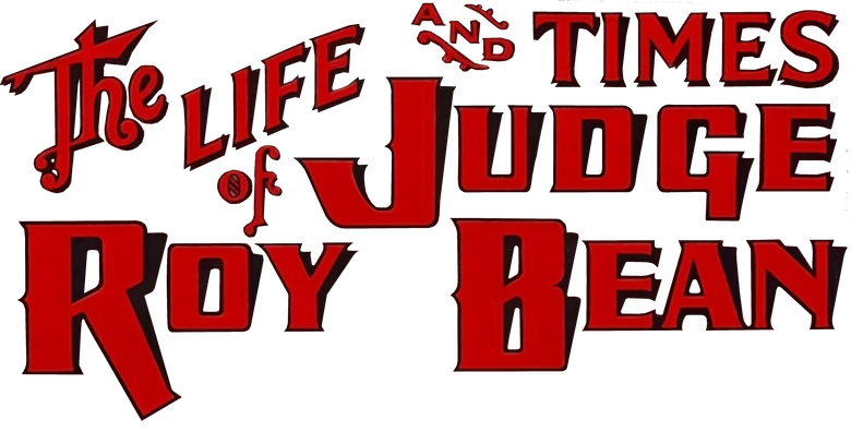 The Life and Times of Judge Roy Bean
