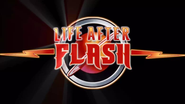 مشاهدة فيلم Life After Flash 2017 مترجم أون لاين بجودة عالية