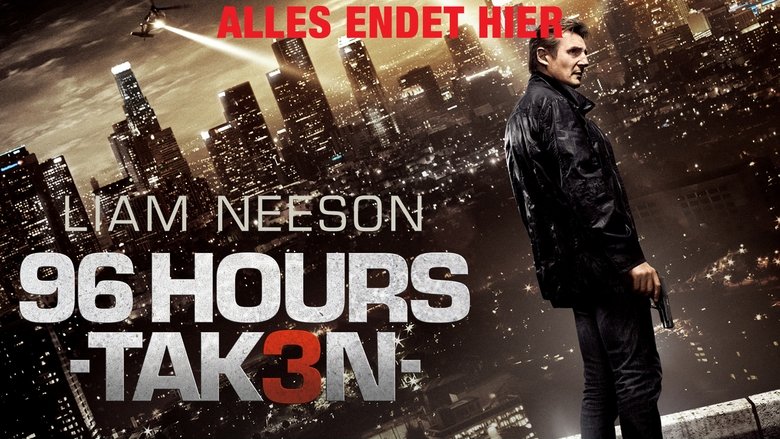 96 Hours - Taken 3 (2014)