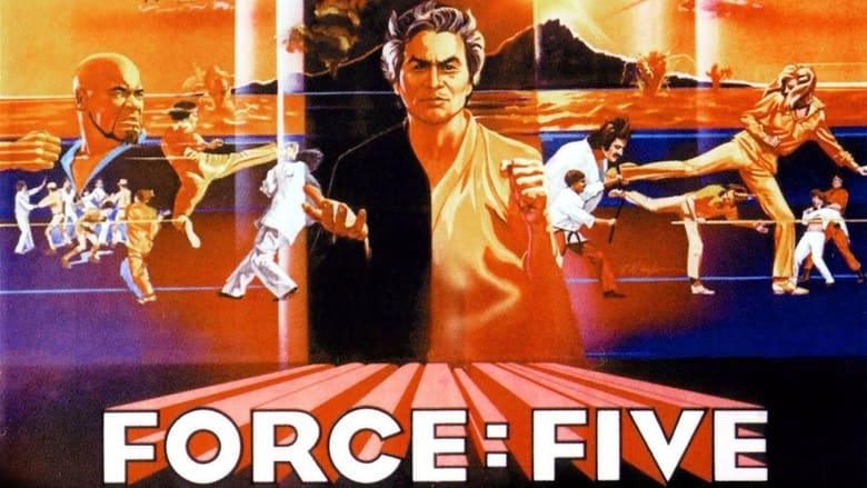 مشاهدة فيلم Force: Five 1981 مترجم أون لاين بجودة عالية