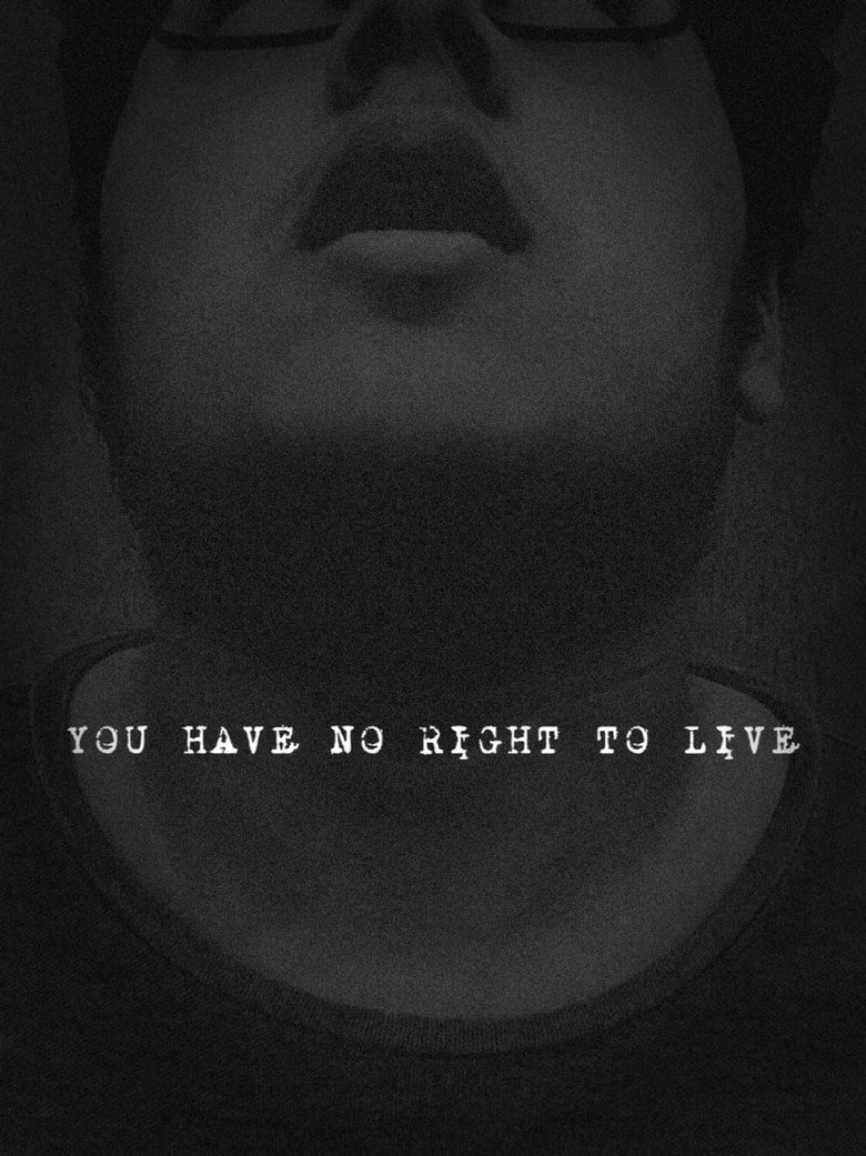 Imatge de You Have No Right To Live