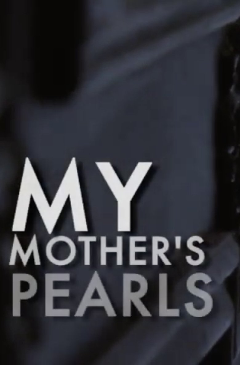 My Mother's Pearls main poster