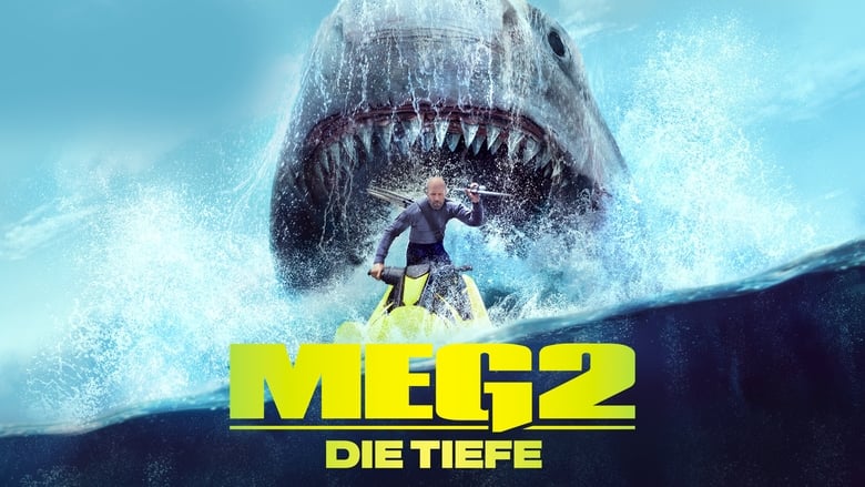 Meg 2 - Die Tiefe (2023)