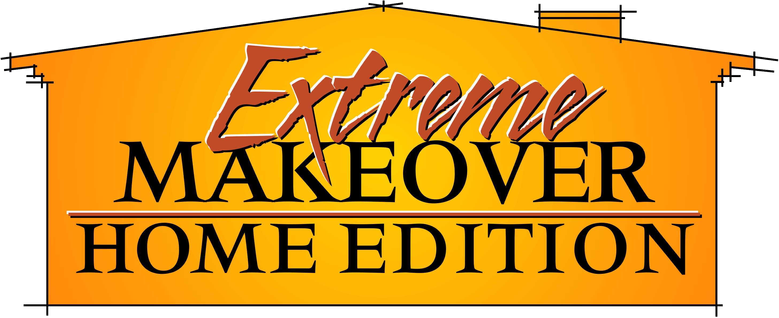 Extreme Makeover: Home Edition