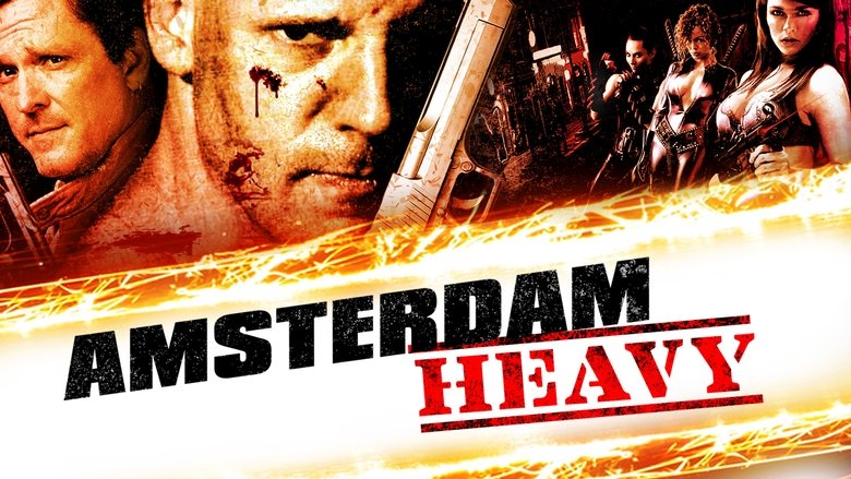 Amsterdam Heavy (2011)