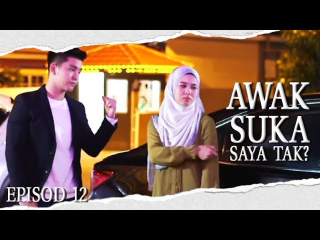 Still image for Awak Suka Saya Tak? season 1 episode 12: Episode 12