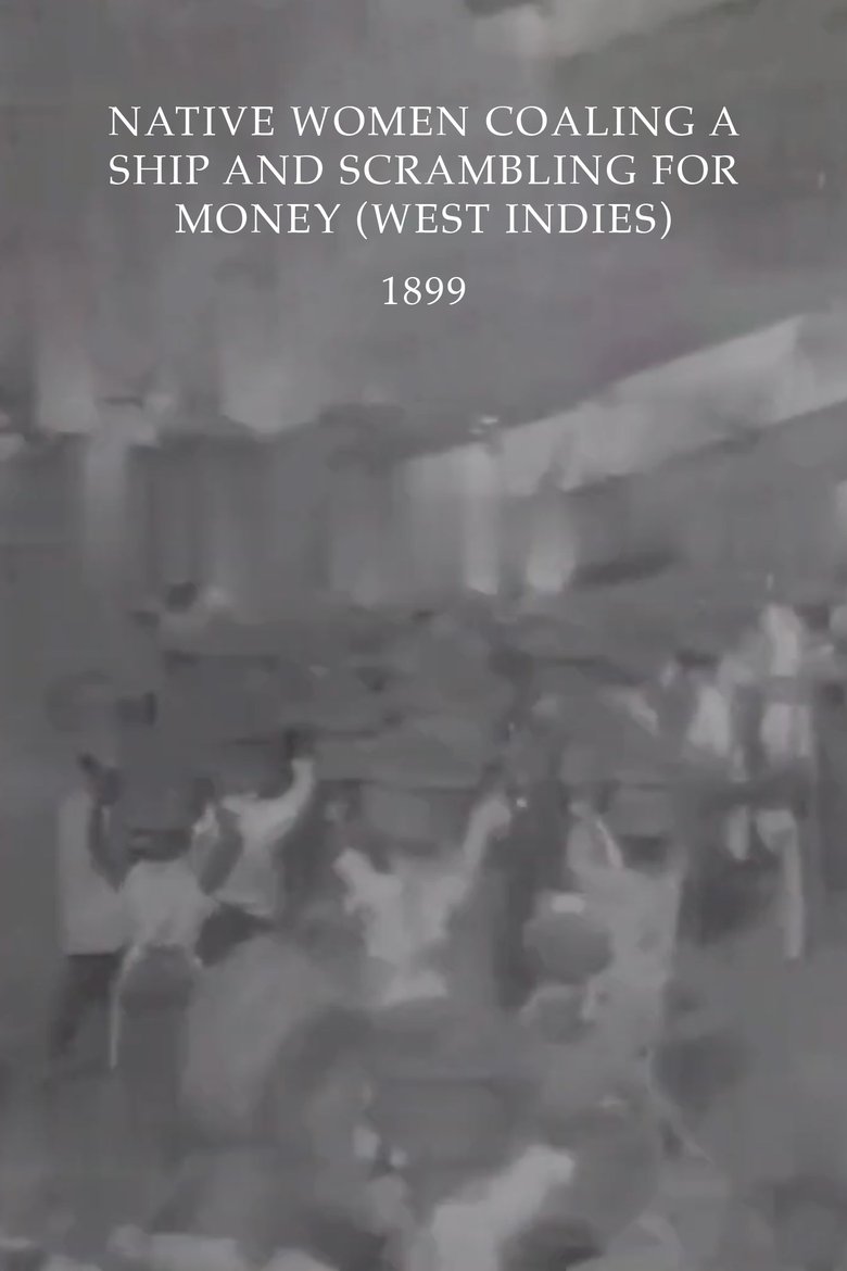 Native Women Coaling a Ship and Scrambling for Money (West Indies) poster