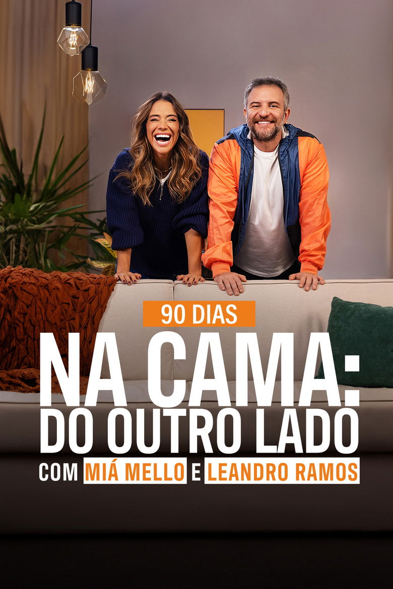 90 Dias na Cama: Do Outro Lado - com Miá Mello & Leandro Ramos