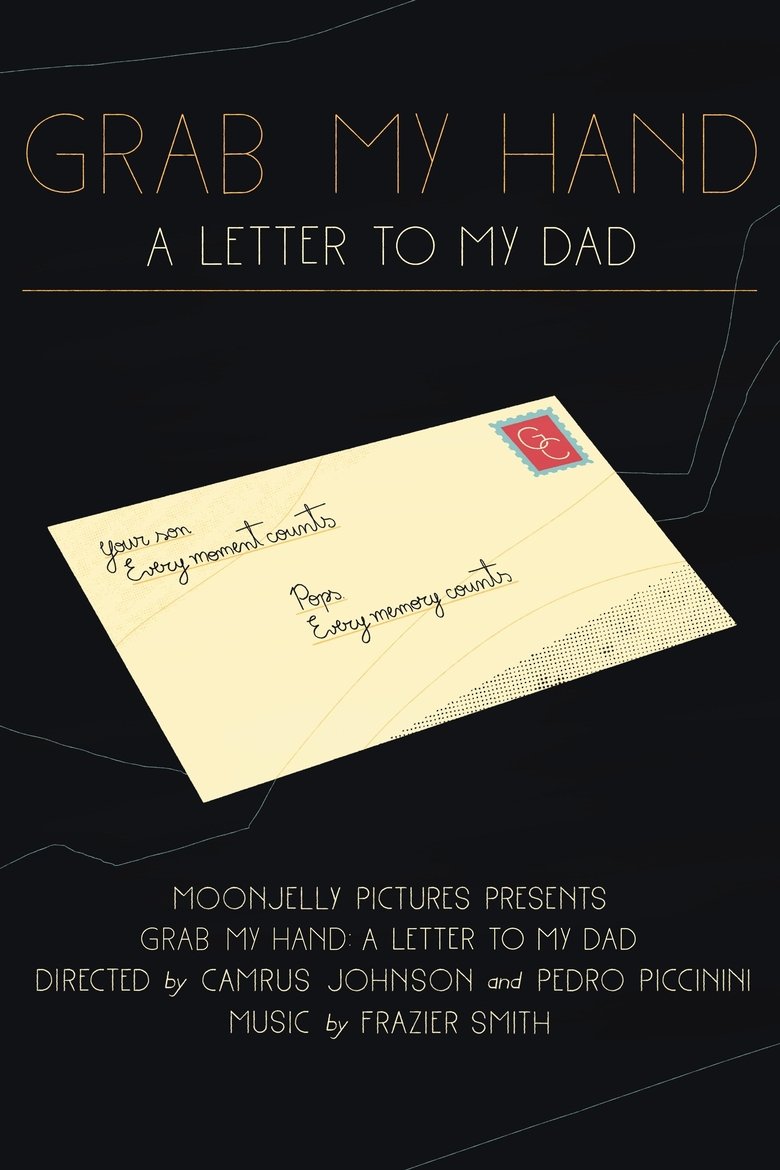 Grab My Hand: A Letter To My Dad main poster