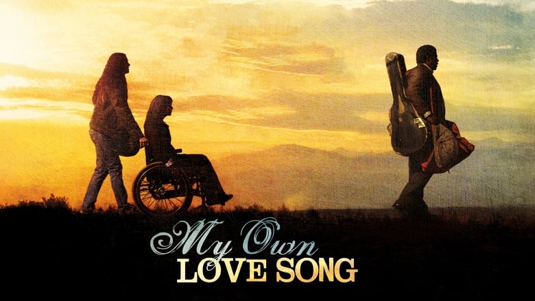 مشاهدة فيلم My Own Love Song 2010 مترجم أون لاين بجودة عالية
