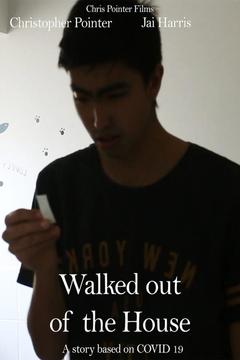 Walked out of the house main poster