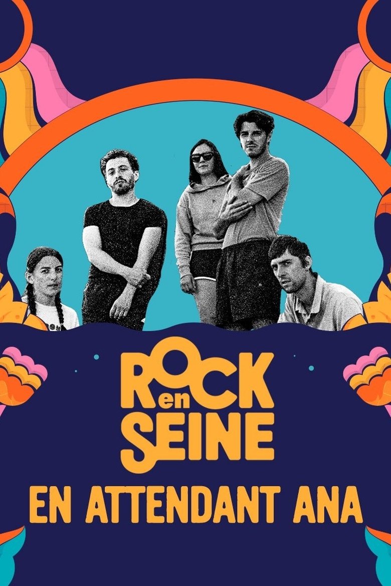 En attendant Ana - Rock en Seine 2023 main poster