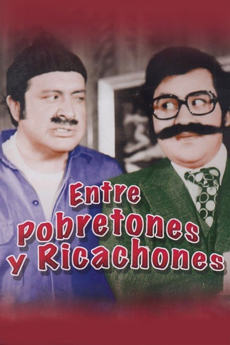Entre Pobretones y Ricachones (1973)