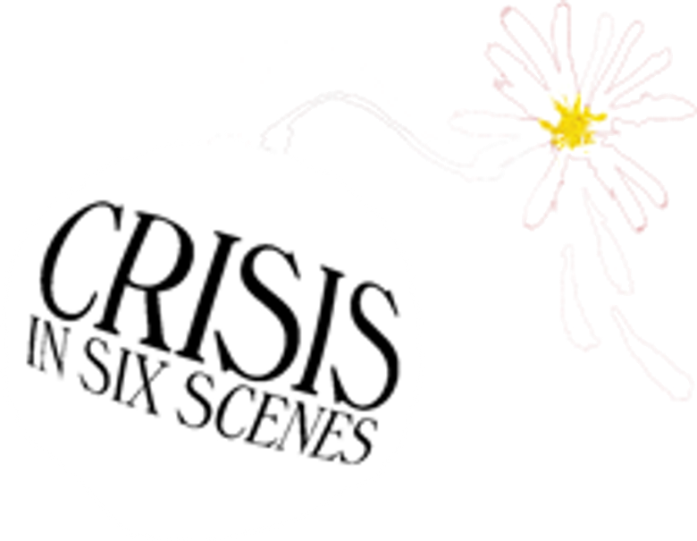 Crisis in Six Scenes