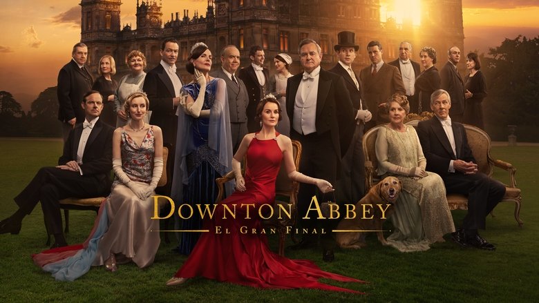 Downton Abbey: El gran final (2025)