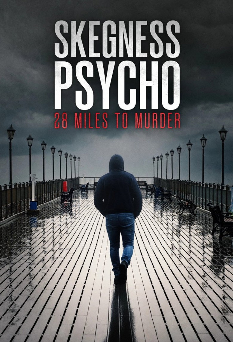 Official poster for Skegness Psycho: 28 Miles to Murder