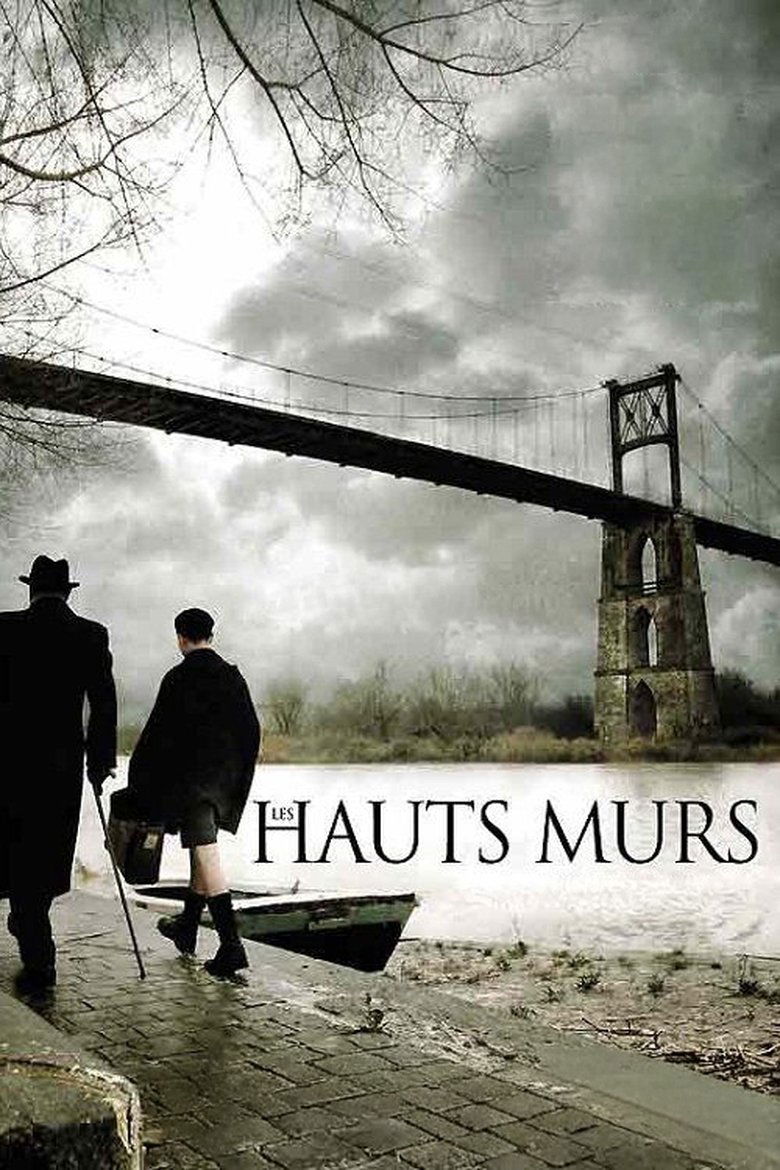 Les hauts murs (2008)