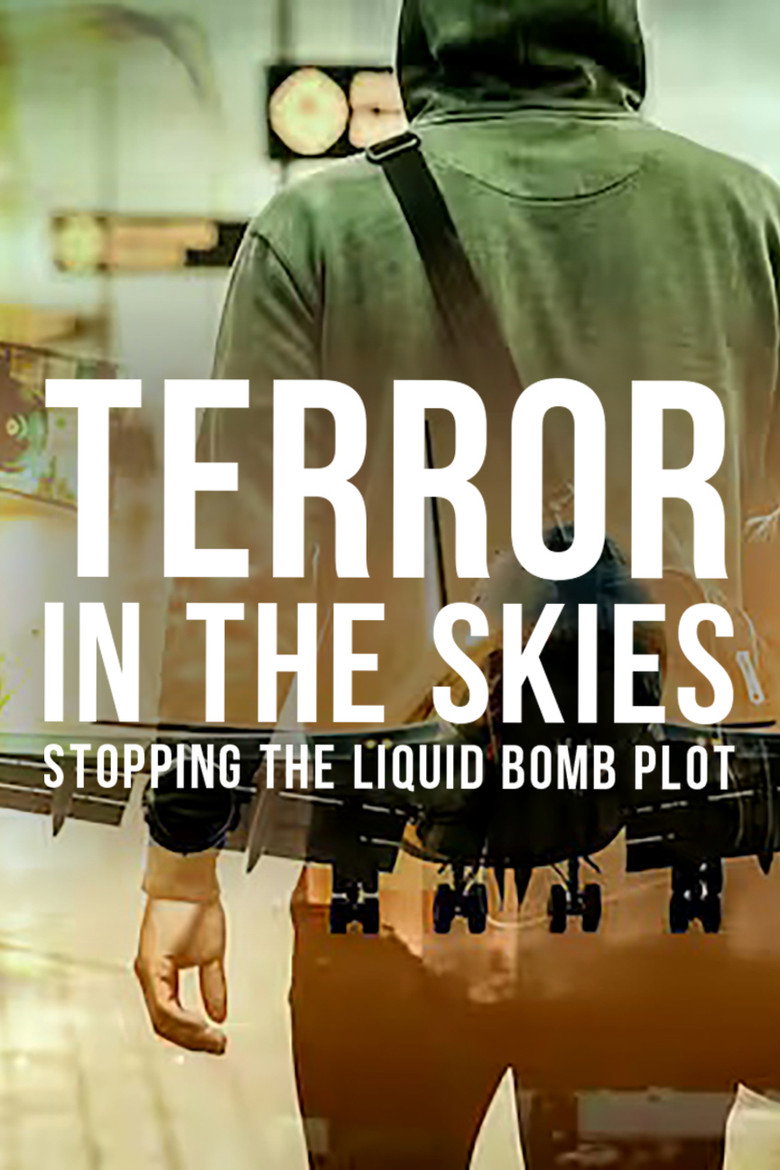 Terror in the Skies: Stopping the Liquid Bomb Plot