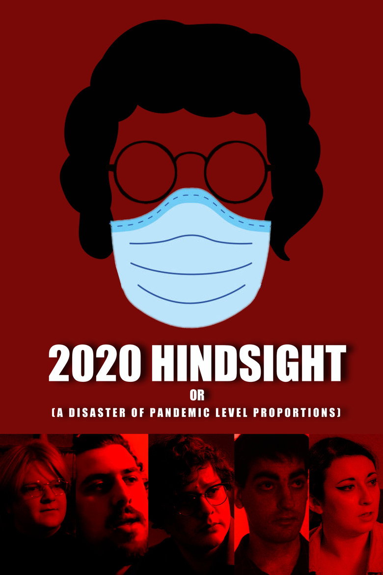 2020 Hindsight or (A Disaster of Pandemic Level Proportions) (2027) poster