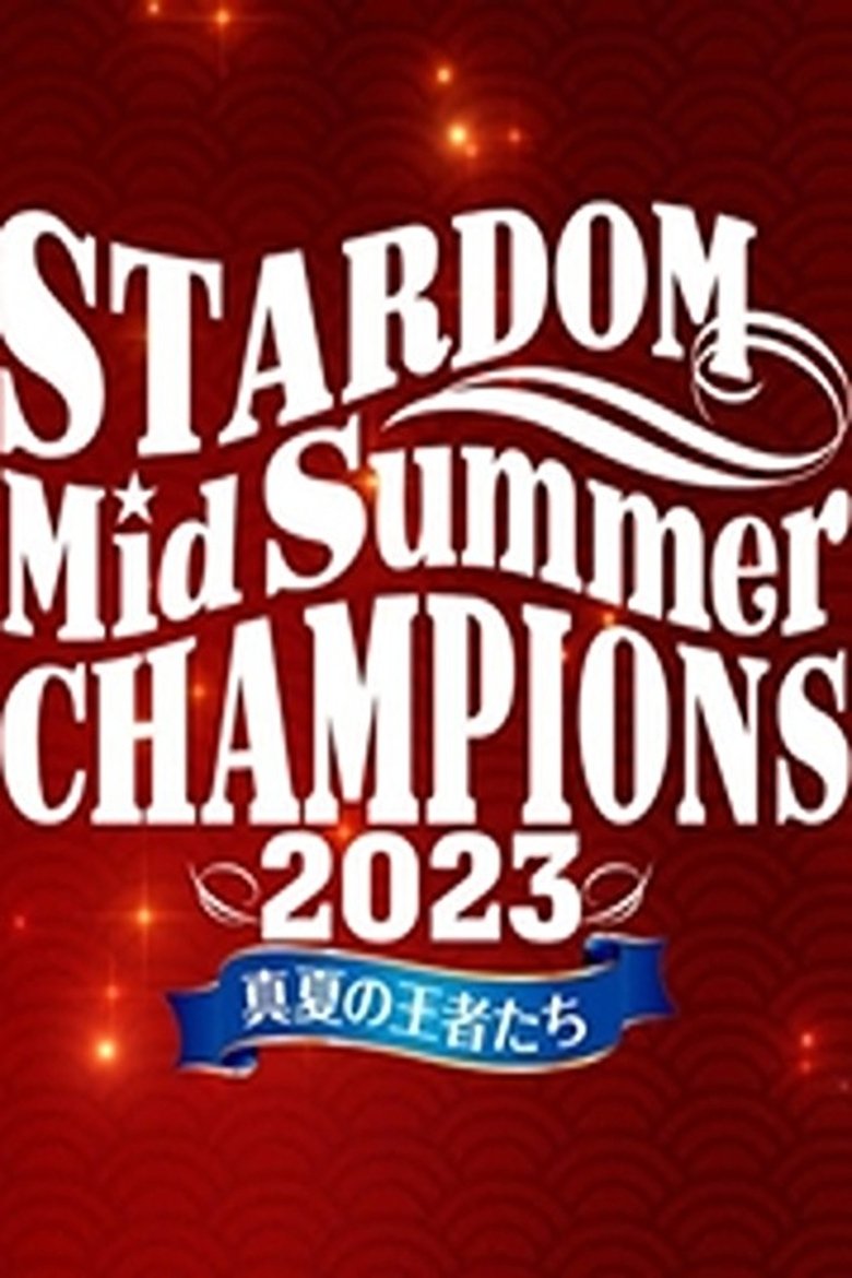 Stardom Mid Summer Champions 2023 (2023)