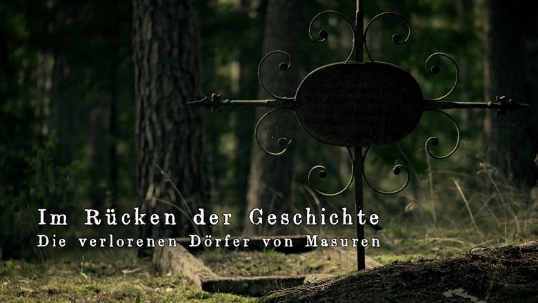 Im Rücken der Geschichte - Die verlorenen Dörfer von Masuren movie poster