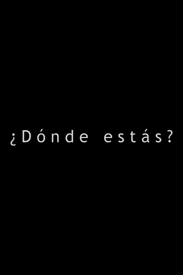 ¿Dónde Estás? main poster