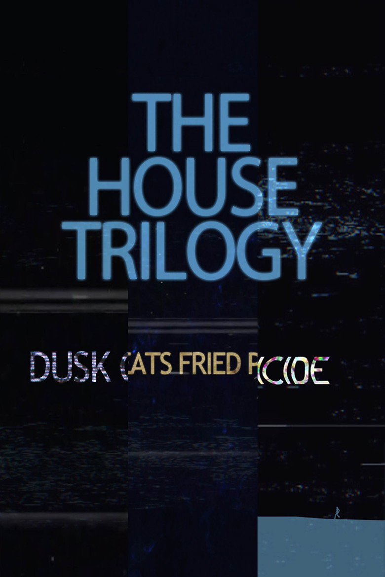 The House Trilogy poster