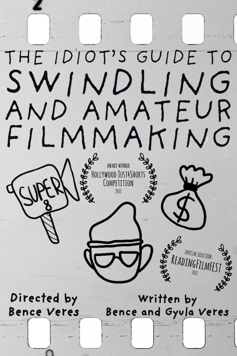 Imatge de The Idiot's Guide to Swindling and Amateur Filmmaking