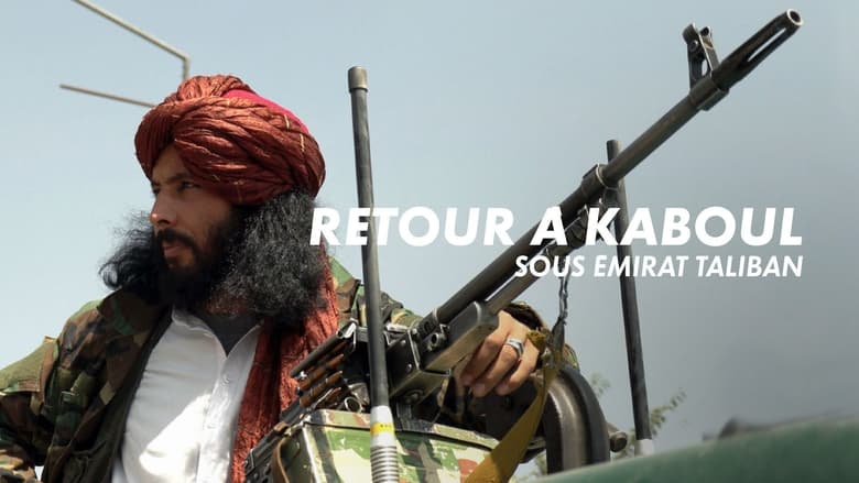 Retour à Kaboul sous émirat Taliban backdrop
