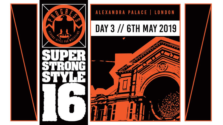 PROGRESS Chapter 88: Super Strong Style 16 – Day 3 (2019)