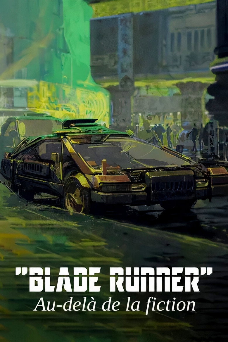 Affiche de « BLADE RUNNER » : AU-DELÀ DE LA FICTION