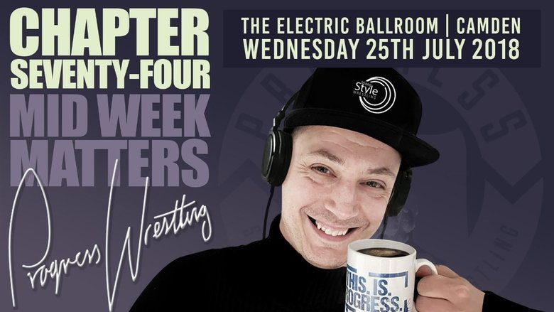 PROGRESS Chapter 74: Mid Week Matters movie poster