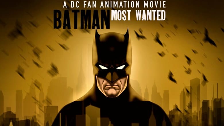 Batman: Most Wanted movie poster