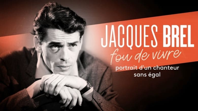 Jacques Brel, fou de vivre movie poster