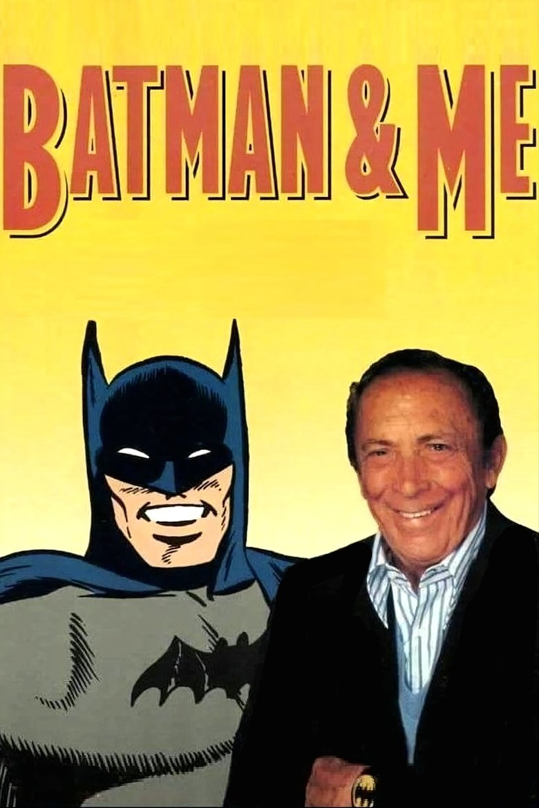 Batman and Me: A Devotion to Destiny - The Bob Kane Story poster