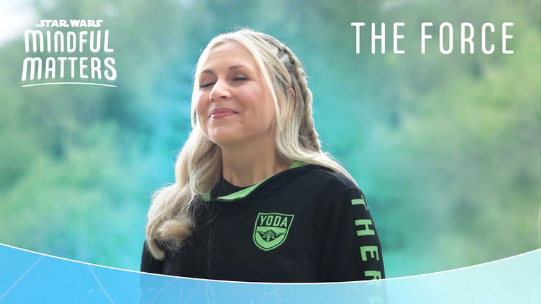 Still image for Star Wars Mindful Matters season 1 episode 1: Feel The Force