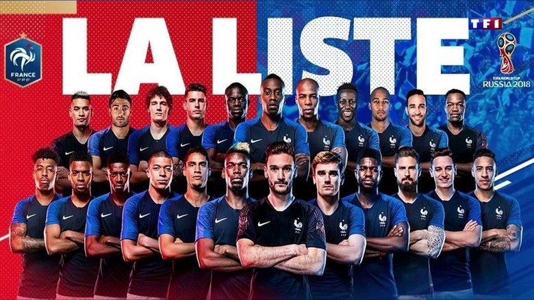 Les Bleus 2018, au cœur de l'épopée Russe