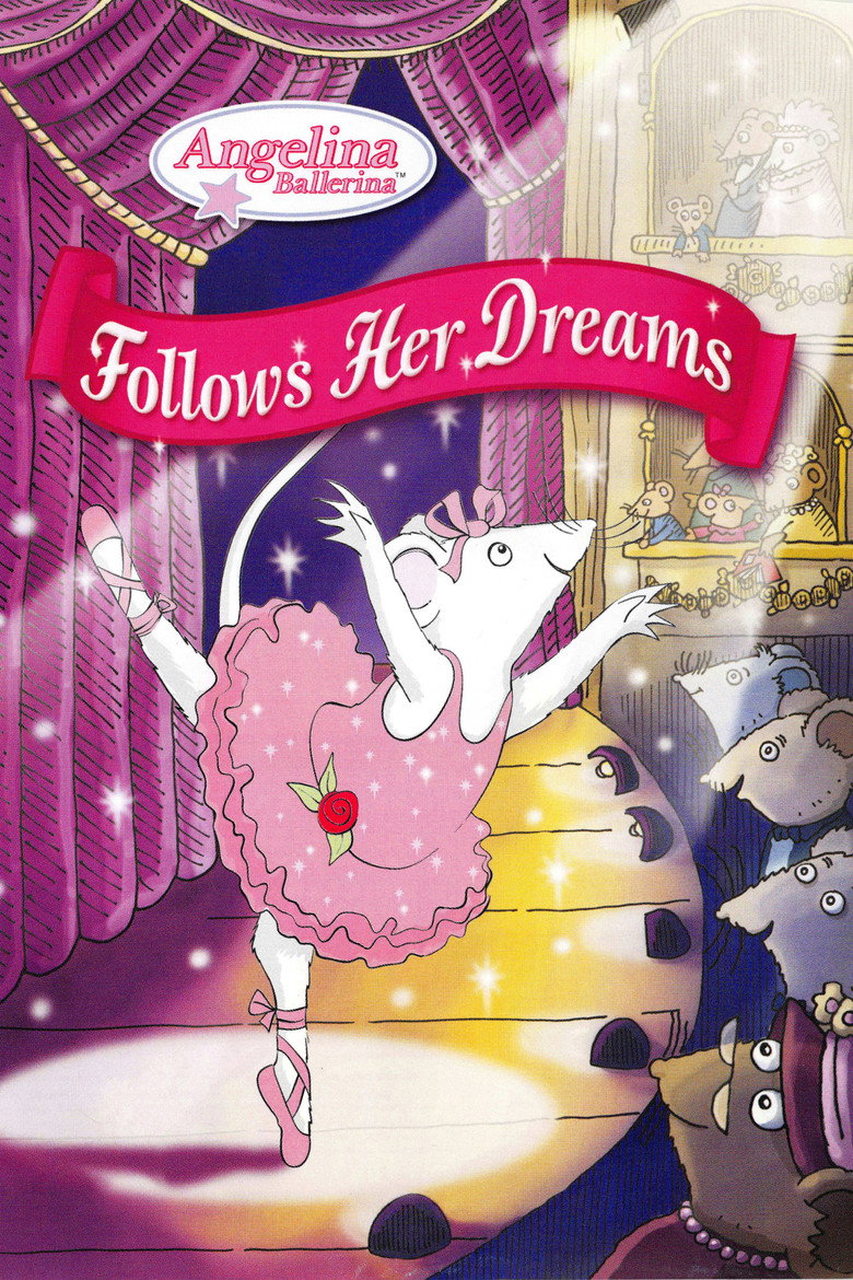 Angelina Ballerina: Follows Her Dreams