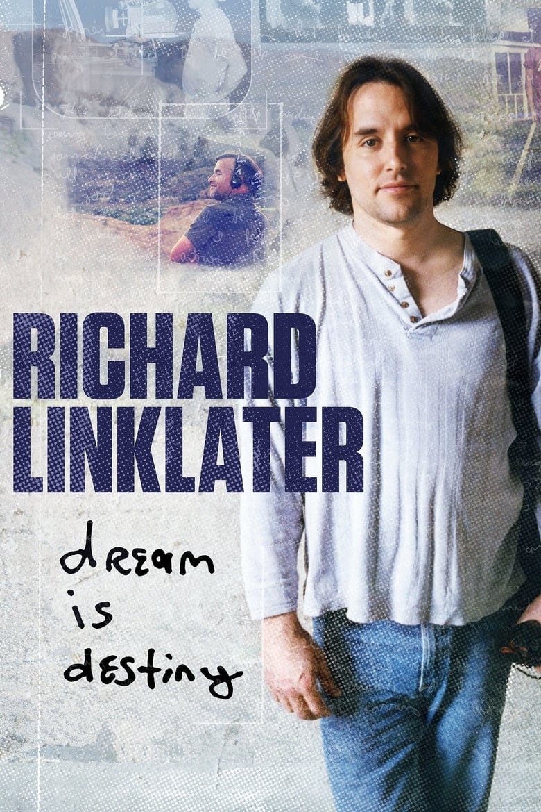 Richard Linklater: Dream Is Destiny (2016)