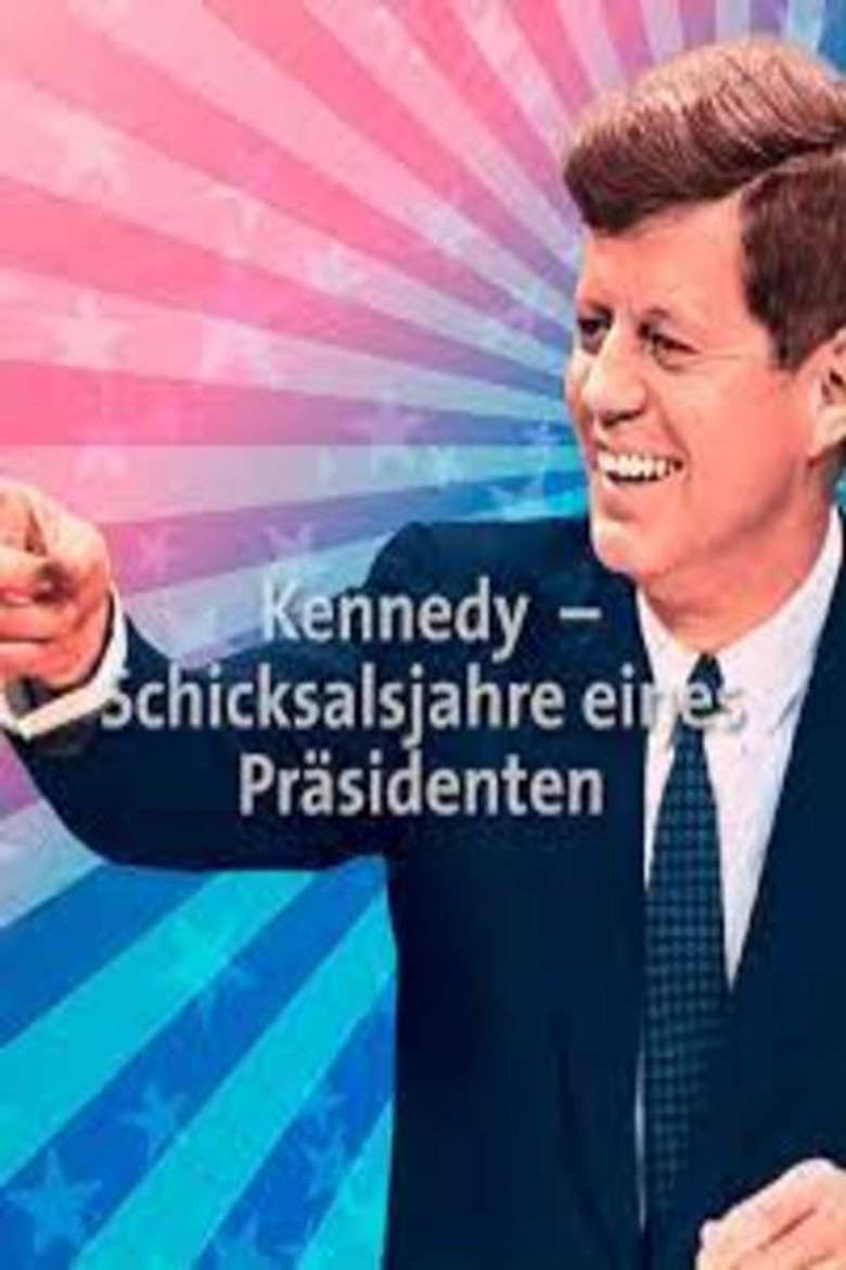 Official poster for Kennedy - Schicksalsjahre eines Präsidenten