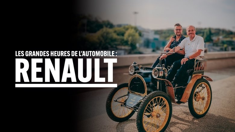 Les Grandes Heures de l'automobile : Renault (2021)