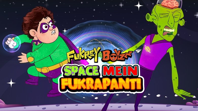 Fukrey Boyzzz: Space Mein Fukrapanti (2020)