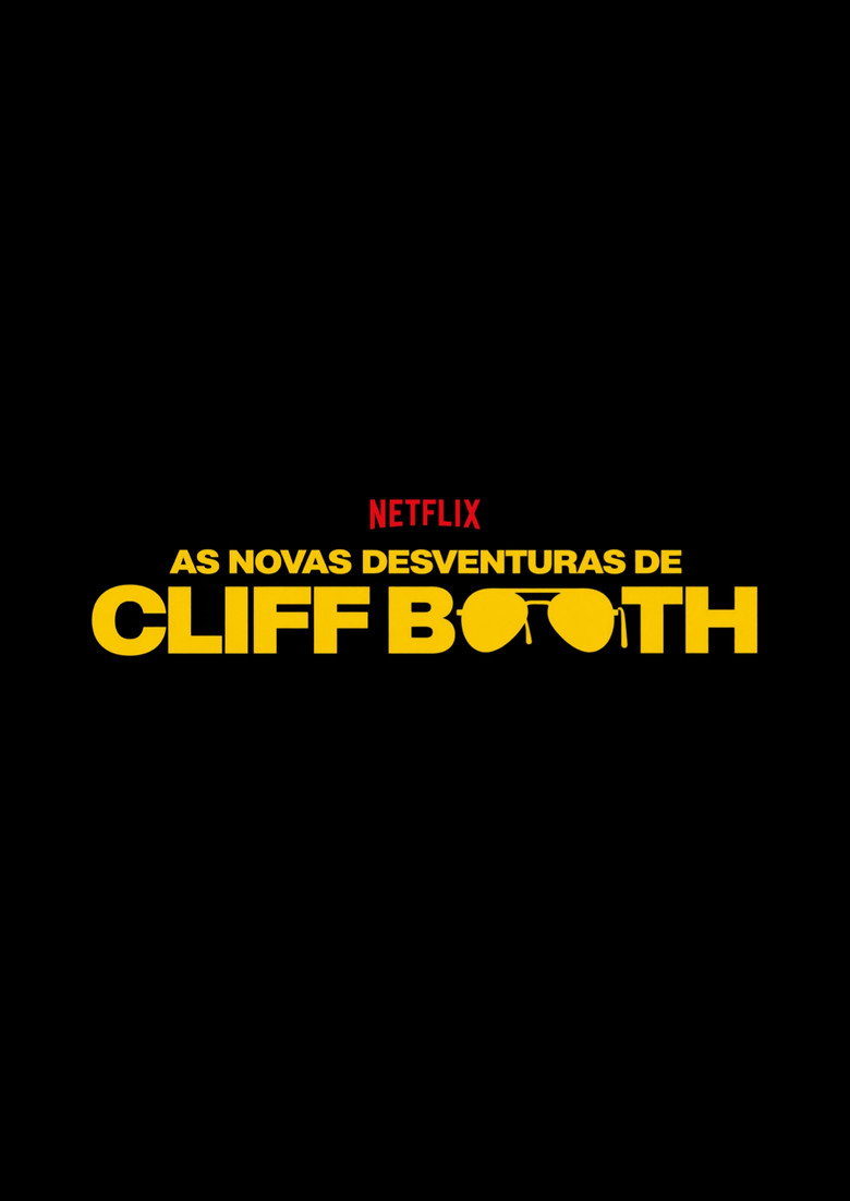 As Novas Desventuras de Cliff Booth