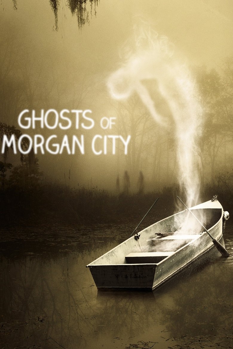 Ghosts Of Morgan City