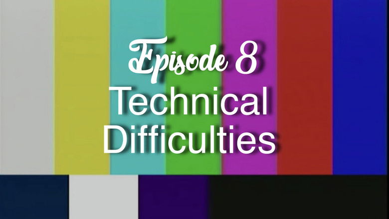 Technical Difficulties