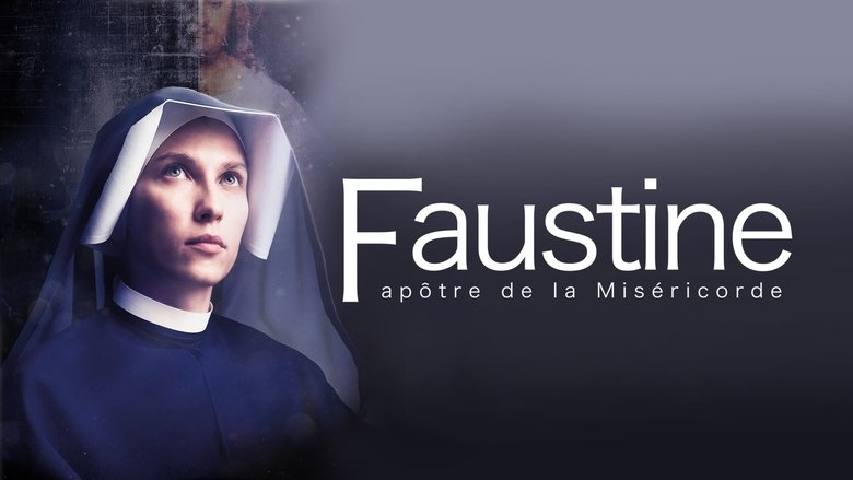 Faustina: Love and Mercy (2019)